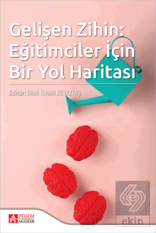 Gelişen Zihin: Eğitimciler İçin Bir Yol Haritası