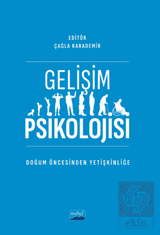 Gelişim Psikolojisi -Doğum Öncesinden Yetişkinliğe