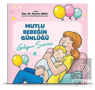 Gelişim Süreci - Mutlu Bebeğin Günlüğü 4