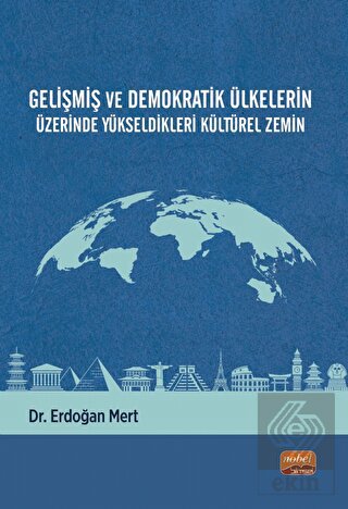 Gelişmiş ve Demokratik Ülkelerin Üzerinde Yükseldi