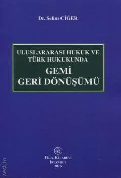 Gemi Geri Dönüşümü Selim Ciğer Filiz Kitabevi Satın Al - ekinkitap.com
