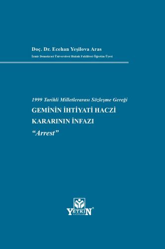 Geminin İhtiyati Haczi Kararının İnfazı