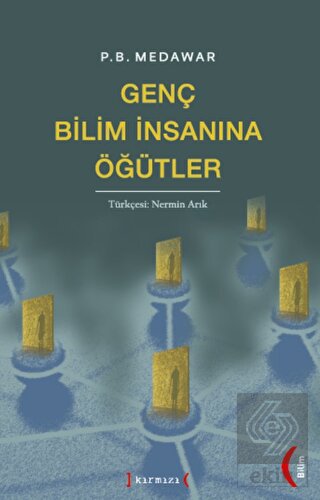 Genç Bilim İnsanına Öğütler