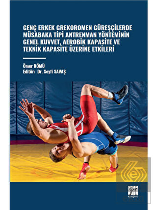 Genç Erkek Grekoromen Güreşçilerde Müsabaka Tipi A