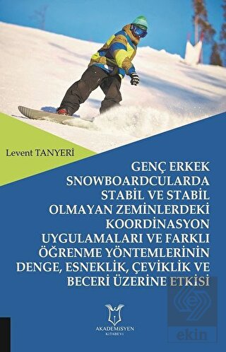Genç Erkek Snowboardcularda Stabil ve Stabil Olmay