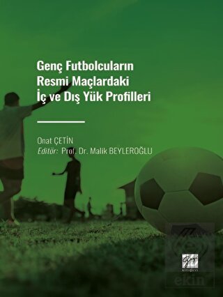 Genç Futbolcuların Resmi Maçlardaki İç ve Dış Yük