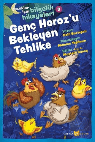 Genç Horoz\'u Bekleyen Tehlike - Çocuklar İçin Bi
