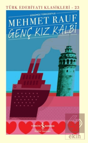 Genç Kız Kalbi Günümüz Türkçesiyle (Şömizli)