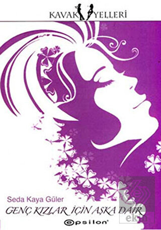 Genç Kızlar İçin Aşka Dair