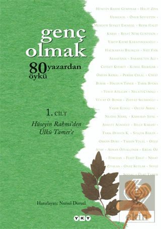 Genç Olmak - 80 Yazardan 80 Öykü 1. Cilt