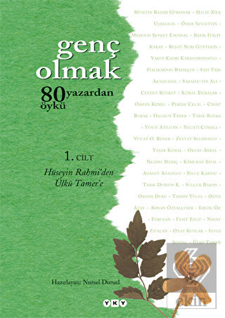 Genç Olmak - 80 Yazardan 80 Öykü 1. Cilt