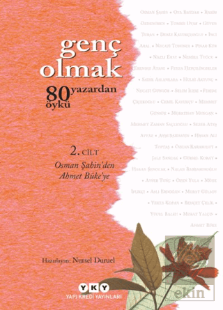 Genç Olmak - 80 Yazardan 80 Öykü 2. Cilt
