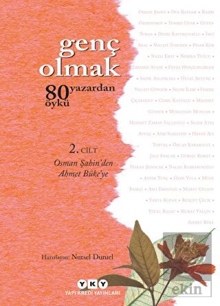 Genç Olmak - 80 Yazardan 80 Öykü 2. Cilt
