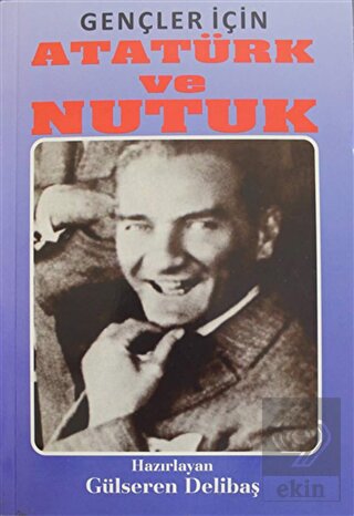 Gençler İçin Atatürk ve Nutuk