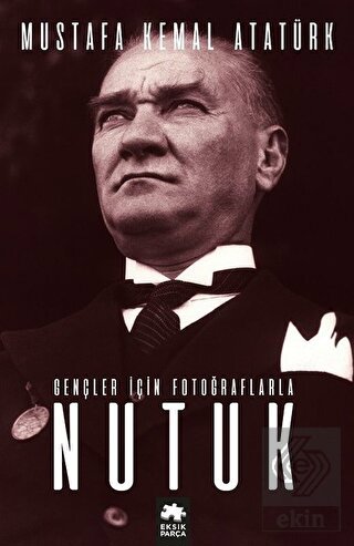 Gençler İçin Fotoğraflarla Nutuk