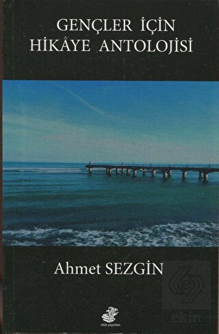 Gençler İçin Hikaye Antolojisi