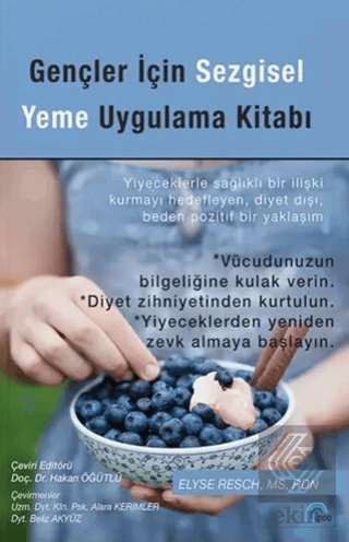 Gençler İçin Sezgisel Yeme Uygulama Kitabı
