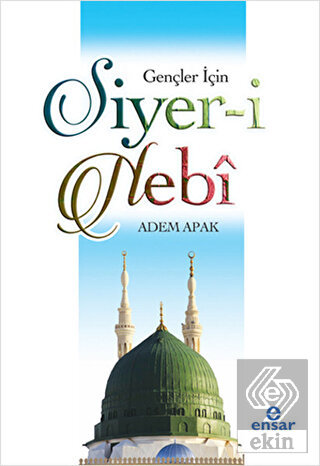 Gençler İçin Siyer-i Nebi
