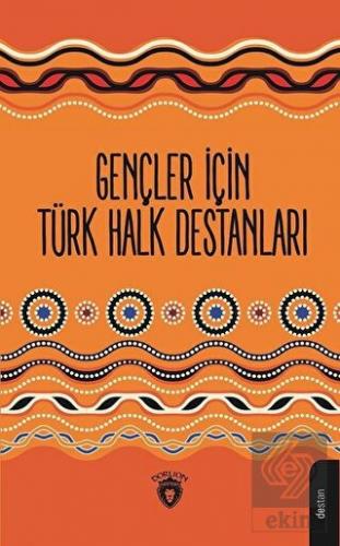 Gençler İçin Türk Halk Destanları
