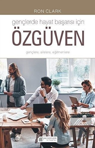 Gençlerde Hayat Başarısı İçin Özgüven