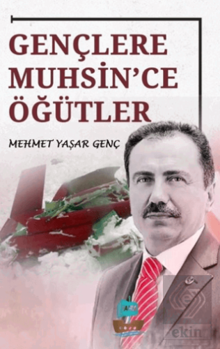 Gençlere Muhsin'ce Öğütler