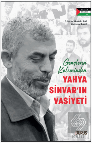 Gençlerin Kaleminden Yahya Sinvarın Vasiyeti