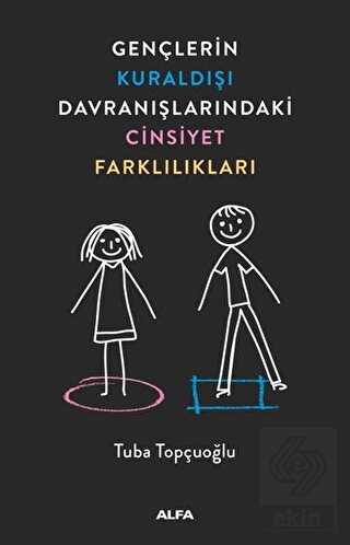 Gençlerin Kuraldışı Davranışlarındaki Cinsiyet Far