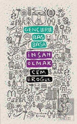 Gençlerle Baş Başa: İnsan Olmak