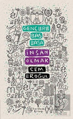 Gençlerle Baş Başa: İnsan Olmak