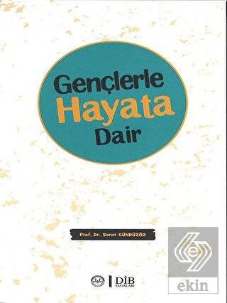 Gençlerle Hayata Dair