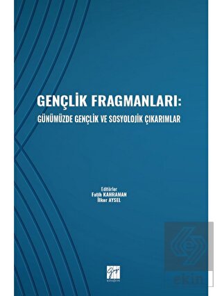Gençlik Fragmanları: Günümüzde Gençlik ve Sosyoloj