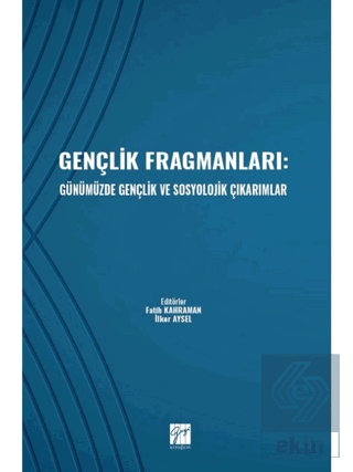 Gençlik Fragmanları: Günümüzde Gençlik ve Sosyoloj