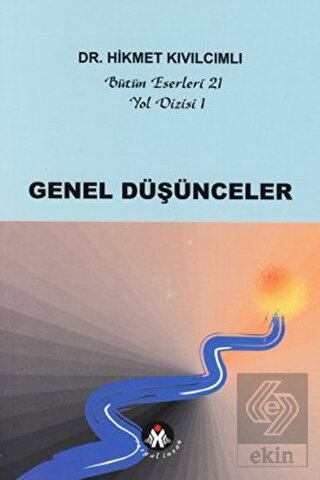 Genel Düşünceler - Yol Dizisi 1
