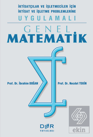 Genel Matematik İktisatçılar ve İşletmeciler İçin 