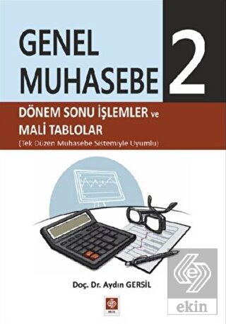 Genel Muhasebe 2 Dönemsonu İşl.ve Mali Tablolar