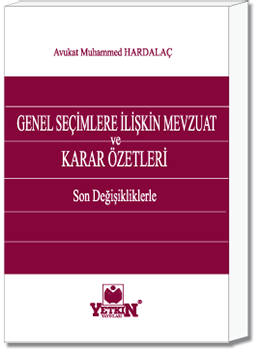 Genel Seçimlere İlişkin Mevzuat ve Karar Özetleri