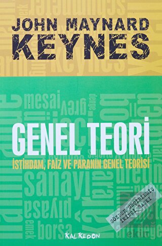 Genel Teori İstihdam Faiz ve Paranın Genel Teorisi