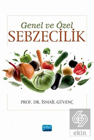 Genel ve Özel Sebzecilik
