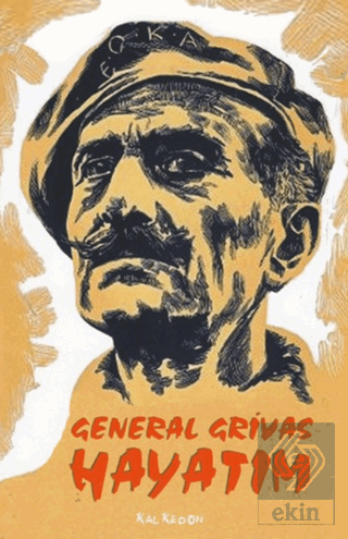 General Grivas - Hayatım