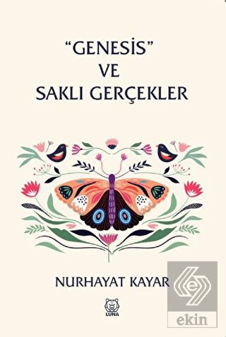 Genesis ve Saklı Gerçekler