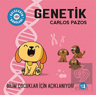 Genetik - Geleceğin Dahileri