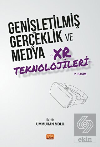 Genişletilmiş Gerçeklik ve Medya - XR Teknolojiler