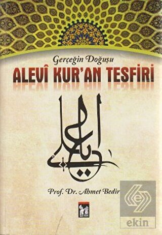 Gerçeğin Doğuşu Alevi Kur'an Tesfiri