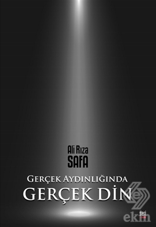 Gerçek Aydınlığında Gerçek Din