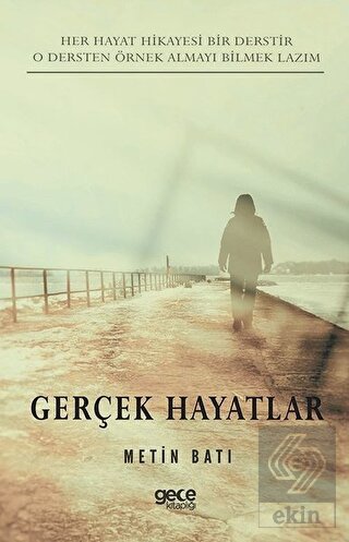 Gerçek Hayatlar