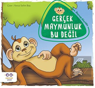 Gerçek Maymunluk Bu Değil