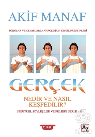 Gerçek Nedir ve Nasıl Keşfedilir?