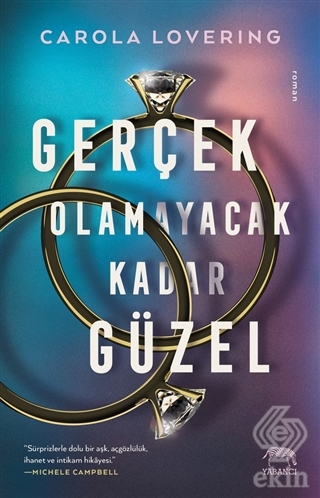 Gerçek Olmayacak Kadar Güzel