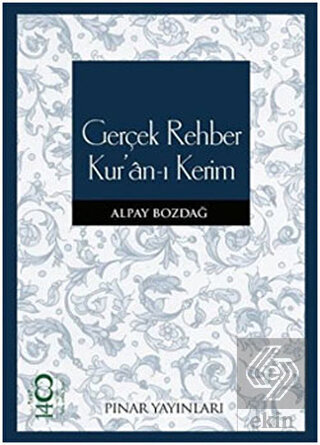 Gerçek Rehber Kur\'an-ı Kerim