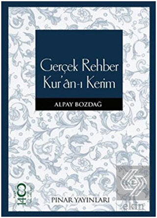 Gerçek Rehber Kur\'an-ı Kerim